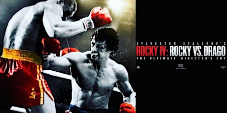 ROCKY IV: ROCKY VS DRAGO - The Ultimate Director's Cut - 4K Restoration! tickets