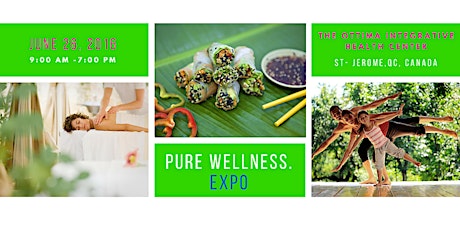 Expo. Pure Santé et Bien-être   Pure Wellness Expo primary image