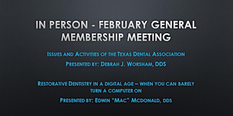 In Person - February General Membership Meeting tickets