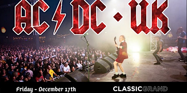 AC/DC UK -Classic Grand,  Glasgow (additional date due to demand)