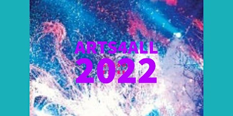 Arts4All 2022 Season Ticket for All Events. Massive Savings!!!!