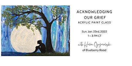 "It's Just Paint" Acrylic Painting - Acknowledging Our Grief tickets