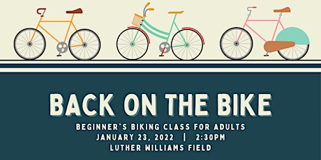 Back on the Bike - Beginner's Biking Class for Adult tickets