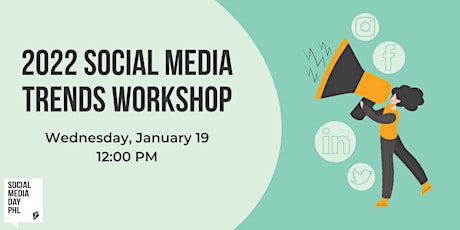 Social Media Day PHL -2022 Social Media Trends Workshop tickets