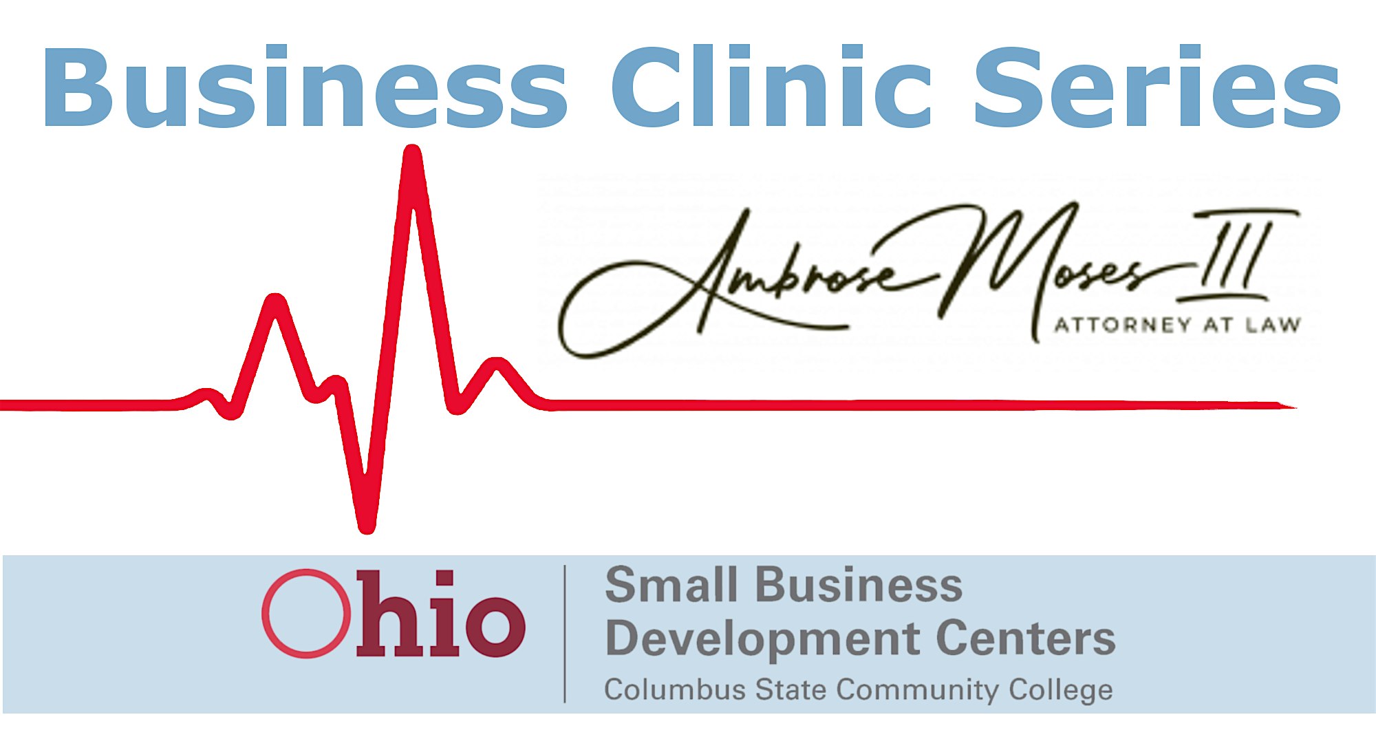 Business Clinic Series – Business Entities with Ambrose Moses