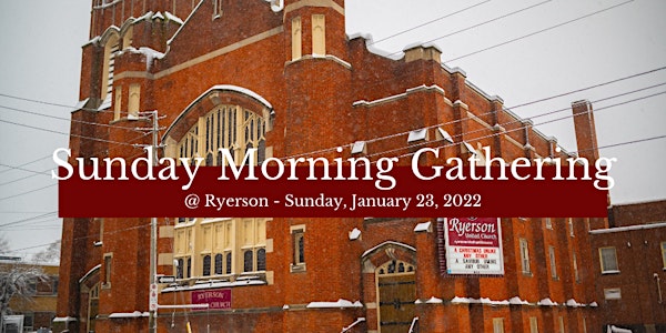 Sunday Morning Gathering - January 23, 2022