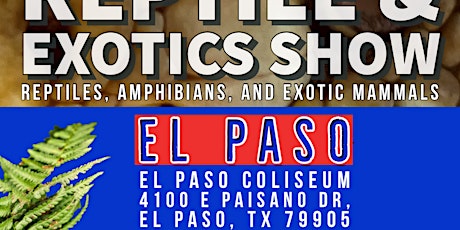 El Paso Reptile Expo Show Me Reptile & Exotics Show tickets