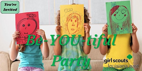 Girl Scouts Louisiana East- You're Invited to a Be-YOU-tiful Party tickets