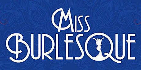 Miss Burlesque Ireland SEMI FINALS