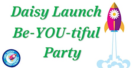 Girl Scouts Louisiana East- DAISY LAUNCH Be-YOU-tiful Party tickets