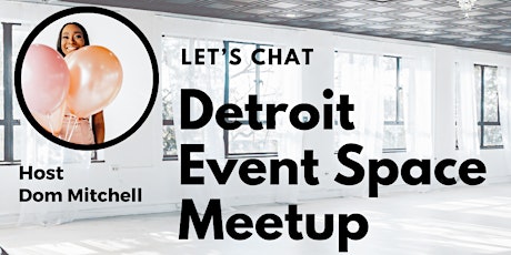 Detroit Event Space MeetUp tickets