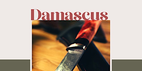Forge  your own Damascus Knife tickets