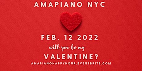 AmapianoNYC Valentine's Weekend tickets
