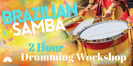 Brazilian Samba 2 Hour Drumming Workshop tickets