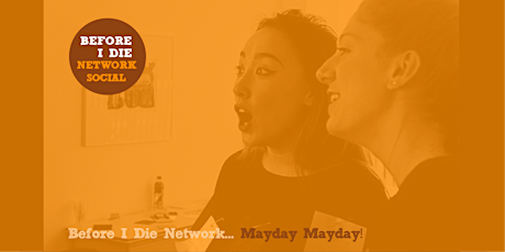 Before I Die Network: Mayday Mayday! | 2-day Workshop primary image