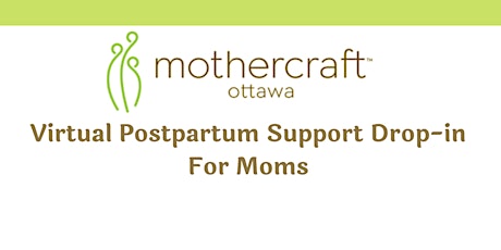 Mothercraft Virtual Postpartum Support Drop-in for Moms-January 26, 2022 tickets