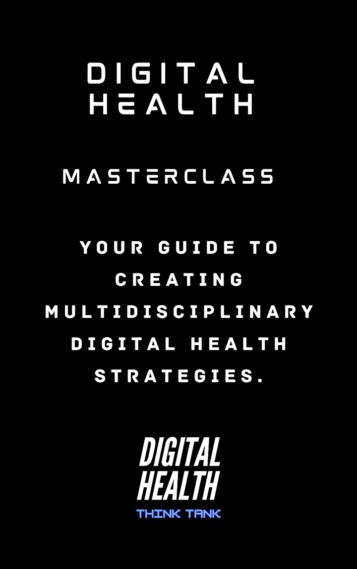 
		Masterclass Series: A Digital Health Multidisciplinary Strategy image
