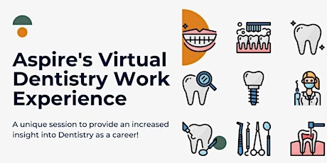 Aspire's Virtual Dentistry Work Experience tickets