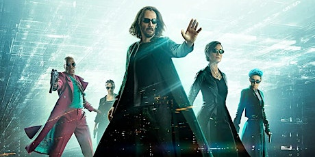 The Matrix Resurrections (15) tickets