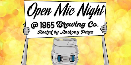 Comedy Open Mic Night at 1865 Brewing Co tickets