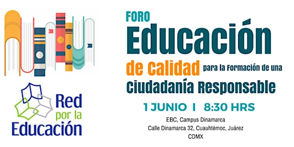 1er Foro: Educación de Calidad para la formación de Ciudadanía Responsable...