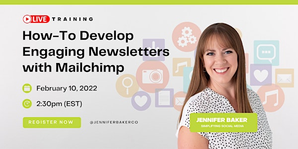 How-To Develop Engaging Newsletters with MailChimp | LIVE COURSE