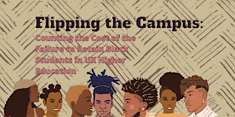 Flipping the Campus: Counting the Cost of Failure to Retain Black Students tickets