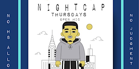 Nightcap Thursdays Open Mic pt. III