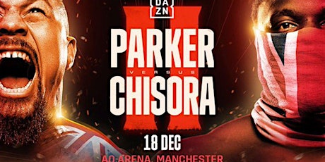 StREAMS@>! (LIVE)-Joseph Parker v Derek Chisora 2 LIVE ON fReE 18 Dec 2021 tickets