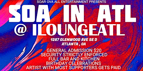 Soar Ova All Entertainment Presents : SOA IN ATL (Hosted By RedFellaOnTop) tickets