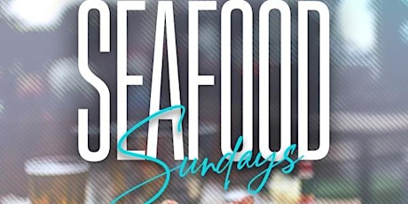 Seafood Sunday's tickets