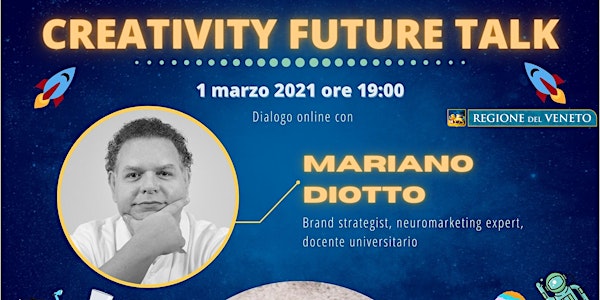 Webinar "Creativity Future Talk" ed.1: dialogo online con Mariano Diotto