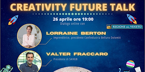 Creativity Future Talk Ed. 7  con Lorraine Berton e Valter Fraccaro