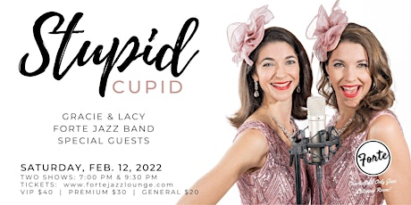Stupid Cupid  |  Gracie & Lacy and the Forte Jazz Band tickets