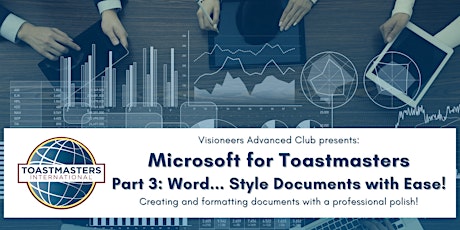 Microsoft for Toastmasters Part 3: Word... Style Documents with Ease tickets