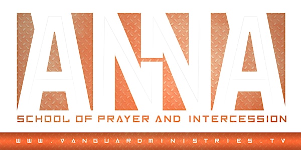 Anna School of Prayer and Intercession 2022
