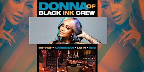 VH1's Black Ink Crew Donna @ Katra: Free entry with rsvp tickets