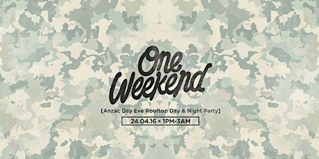Circus Bar & Nightclub presents One Weekend (Anzac Day Eve Day & Night Party) primary image
