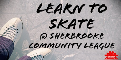 Learn to Skate @ Sherbrooke Community League tickets