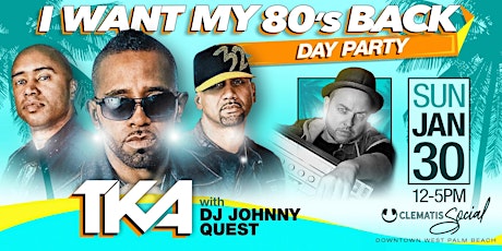 Imagen principal de I Want My 80's Back: TKA & DJ Johnny Quest