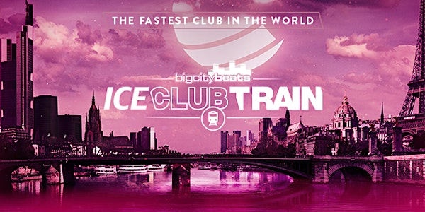 BigCityBeats ICE Club Train