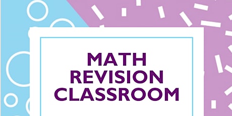 Math Revision Classroom tickets