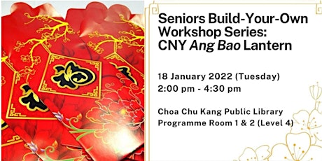 Seniors Build-Your-Own Workshop: CNY Ang Bao Lantern | TOYL tickets