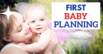 First Baby Planning : Challenges and Solutions tickets