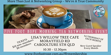Five Foot Rope Morning Tea Networking Event - April tickets