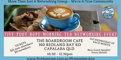 Five Foot Rope Morning Tea Networking Event - August tickets