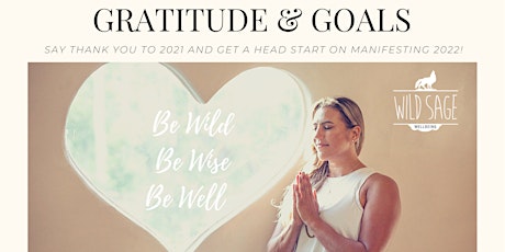Gratitude & Goals  - 2021 Review & Manifesting 2022 primary image