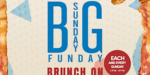 Primaire afbeelding van THE BIG SUNDAY FUNDAY BRUNCH AND DAY PARTY