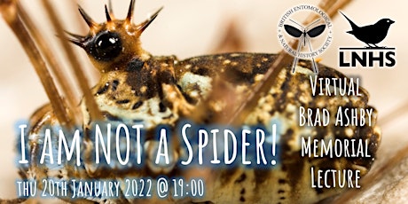 I am NOT a Spider! by Paul Richards: The Brad Ashby Memorial Lecture biglietti