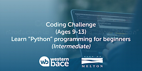 Coding challenge (Ages 9-13) –  Learn “Python” programming for beginners